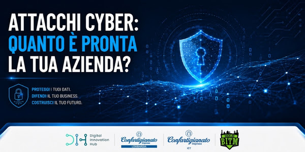 ATTACCHI CYBER: QUANTO È PRONTA LA TUA AZIENDA?